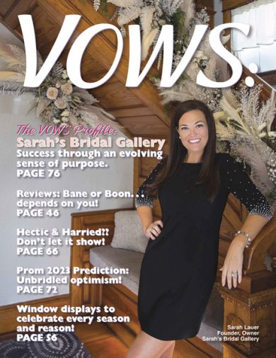 Jan-February Digital VOWS edition featuring Sarah's Bridal Gallery.