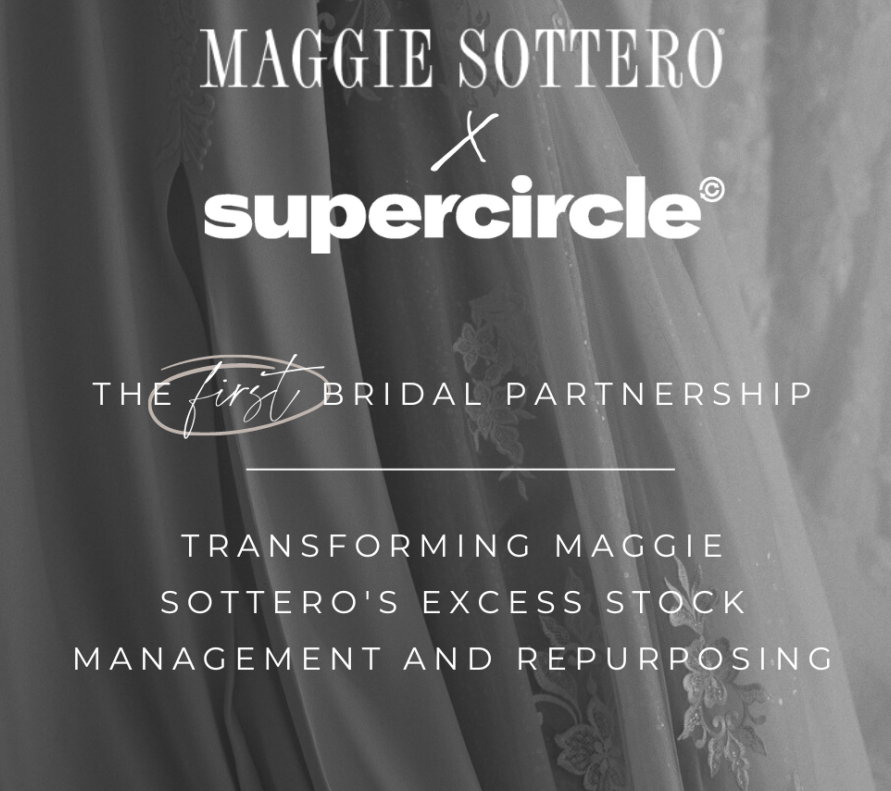 Maggie Sottero first bridal brand collaborating with SuperCircle